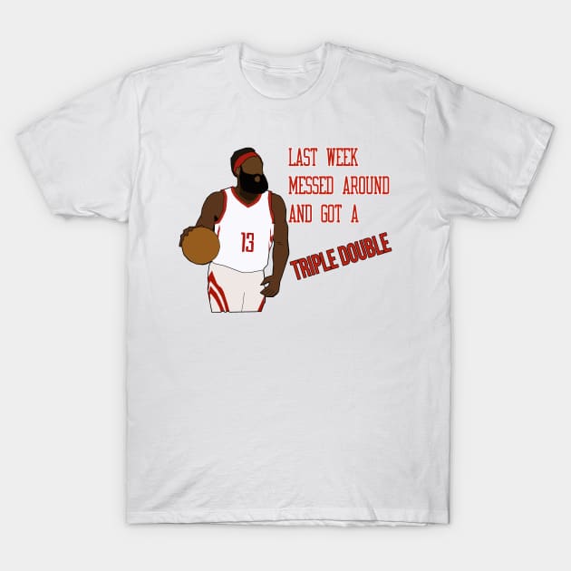 James Harden x Ice Cube 'Last Week Messed Around and Got a Triple Double' "It was a good day" - Houston Rockets T-Shirt by xavierjfong